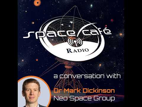 Space Cafe Radio - The Next Frontier in Satellite Communications: Insights from Dr Mark Dickinson