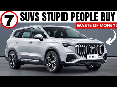 7 SUVs Only Stupid People Buy!