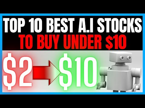 Top 10 Best AI Stocks To Buy Under $10 With 10x Growth Potential!