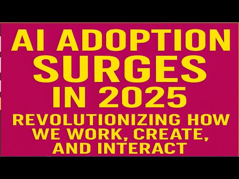 The AI Revolution of 2025: Transforming Work, Creativity &amp; Everyday Life!