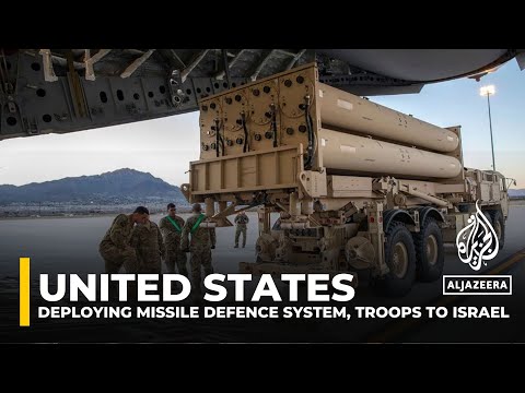 Pentagon confirms US to deploy THAAD anti-missile system and troops to Israel amid Iranian threats