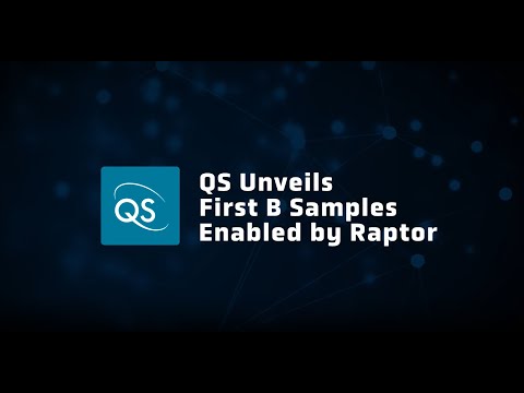 QS unveils first B Samples enabled by Raptor