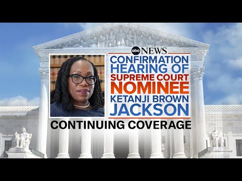 LIVE: Supreme Court Confirmation Hearing For Judge Ketanji Brown Jackson: Day 2 l ABC News Live