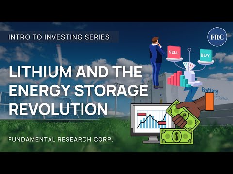 Intro to investing - Lithium and the Energy Storage Revolution