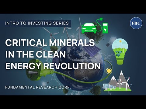 Intro to Investing - Critical Minerals in the Clean Energy Revolution