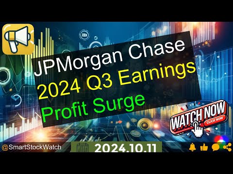 [Profit Surge] JPMorgan Chase - 2024 Q3 Earnings Analysis