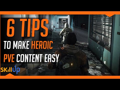 The Division | 6 Tips To Make Heroic PVE Content Easy (Carry Match-Made Groups)