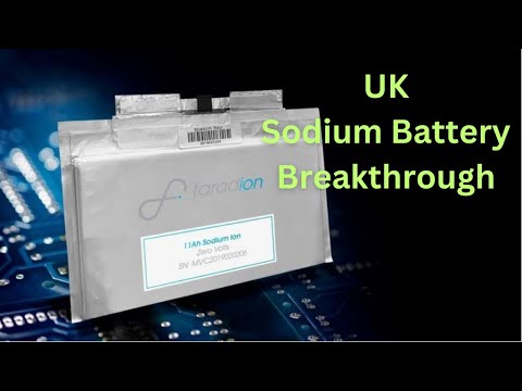 Revolutionizing the EV Industry: How the United Kingdom&#039;s Sodium-Based Battery Will Change the Game