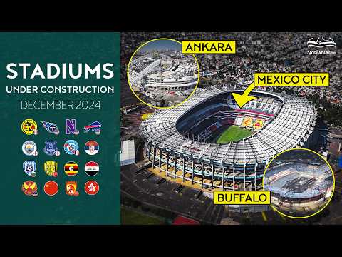 🌍 Stadiums Under Construction (December 2024)