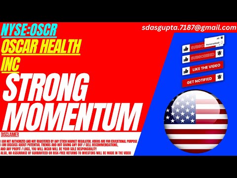 STRONG MOMENTUM : OSCR STOCK ANALYSIS | OSCAR HEALTH INC STOCK