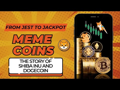 Meme Coins: The Story of Shiba Inu &amp; Dogecoin