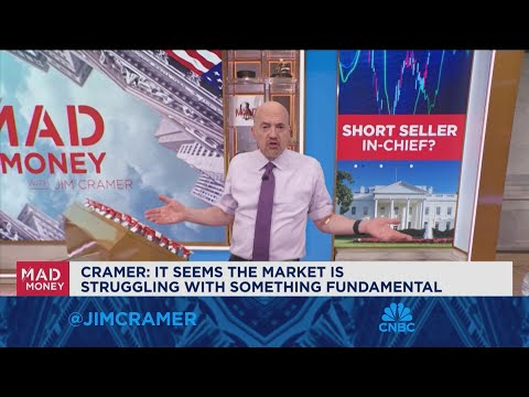 Market seemingly struggling with something fundamental, says Jim Cramer