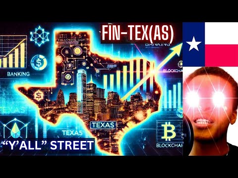 Texas is the NEW WALL STREET! | Fin-Tex(as) | &quot;Y&#039;all&quot; Street | Financial Technology Boom in Texas