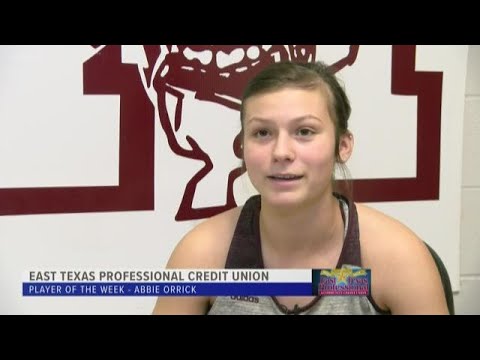 East Texas Professional Credit Union Player of The Week: Abbie Orrick