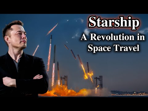 Starship: A Revolution in Space Travel