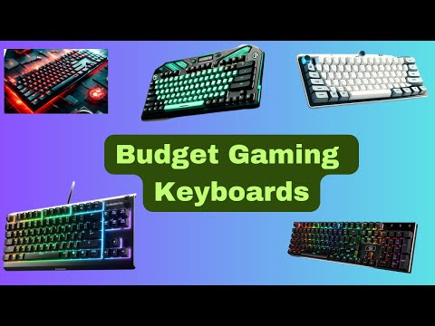 Budget Gaming Keyboards 2024 | Five Affordable &amp; High-Performance Picks