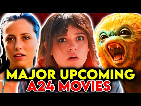 13 Major Blockbuster Upcoming A24 Movies In 2025 &amp; Beyond - Explored