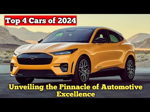 Top 4 Cars of 2024: Unveiling the Pinnacle of Automotive Excellence