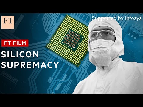 The race for semiconductor supremacy | FT Film