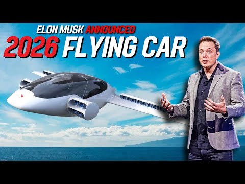 Elon Musk Announces 2026 Game-Changing FLYING EV Everything You Need To Know HERE!