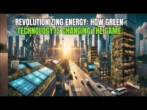 🌱 Revolutionizing Energy: How Green Technology is Changing the Game 🔄🔋