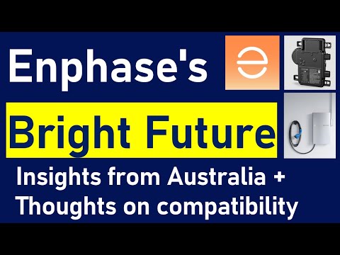 The Bright Future of Enphase: Insights on Solar Energy Independence from Australia + Compatibility