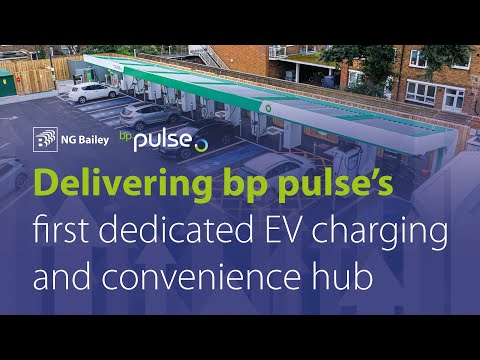 Delivering bp pulse&#039;s First Dedicated EV Charging and Convenience Hub | NG Bailey