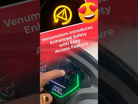 Venumotors Introduces Enhanced Safety With Easy Access Features! 🚗✨ #ev #EasyAccess #Venumotors