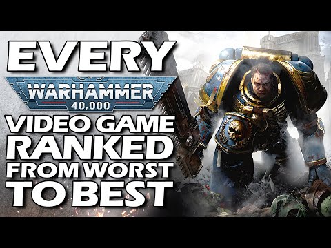 Every Warhammer 40,000 Video Game Ranked From WORST To BEST