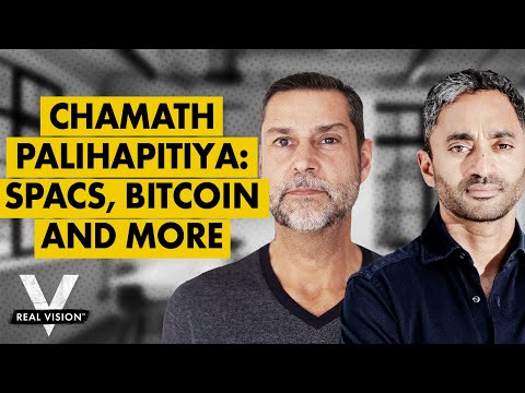 Chamath Palihapitiya on SPACs, Bitcoin, and the New World of Finance (w/ Raoul Pal)