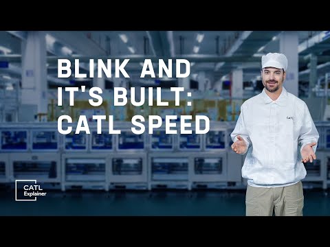 CATL&#039;s Lightning-Fast Battery Production