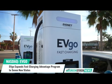 EVgo ($EVGO) Expands Fast Charging Advantage Program to Seven New States