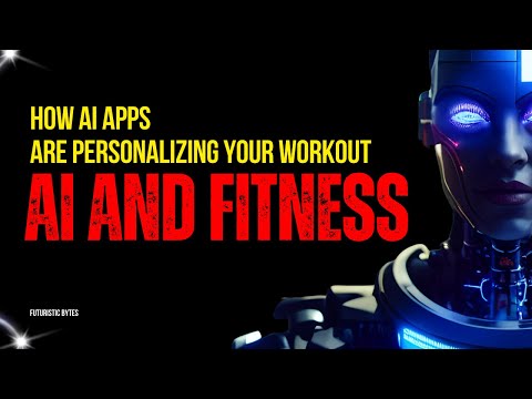 AI and Fitness: How AI Apps Are Personalizing Your Workout!