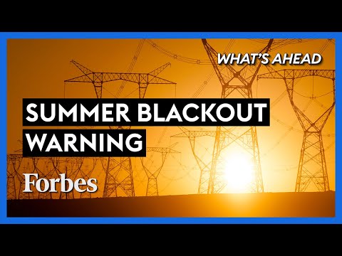 Blackout Warning: Energy Policy Failures May Lead To Summer Blackouts - Steve Forbes | Forbes