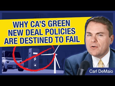 Why California’s Green New Deal Policies Are Destined to Fail