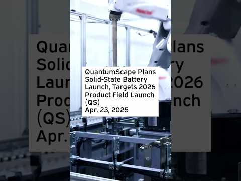 QuantumScape Plans Solid-State Battery Launch, Targets 2026 Product Field Launch #QS #QSStock