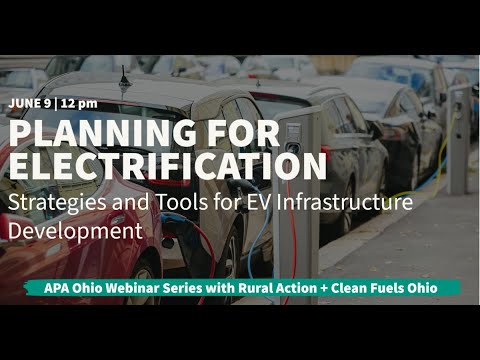 Planning for Electrification: Strategies and Tools for EV Infrastructure Development