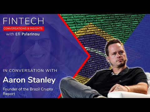 Brazil&#039;s Fintech Revolution | A Look at Crypto PIX CBDCs and Tokenization | Efi Pylarinou