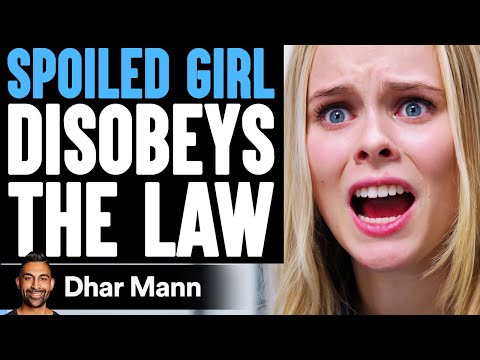 Spoiled Girl DISOBEYS The LAW, She Instantly Regrets It | Dhar Mann