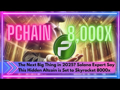 Propichain (PCHAIN): Solana Expert Say This Hidden Altcoin is Set to Skyrocket 8000x