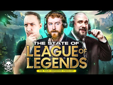 The State of League of Legends / Sit Down With G2&#039;s CEO Stilgar - Four Horsemen S4E2