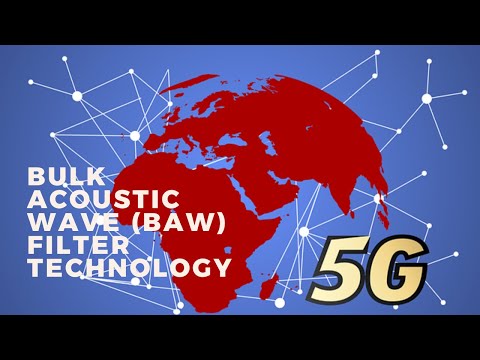Bulk Acoustic Wave BAW Filter Technology