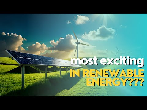 The Latest Breakthroughs in Renewable Energy Technology