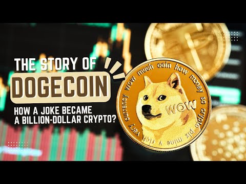 The Story of DOGECOIN: From Meme to Mainstream