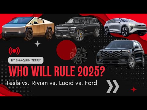 Which Electric Car Will Rule 2025? | Tesla vs. Rivian vs. Lucid vs. Ford