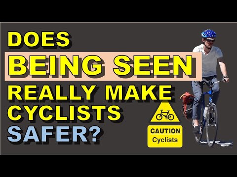 Cyclists Visibility &amp; Safety | Being Seen Or Not Being Seen?